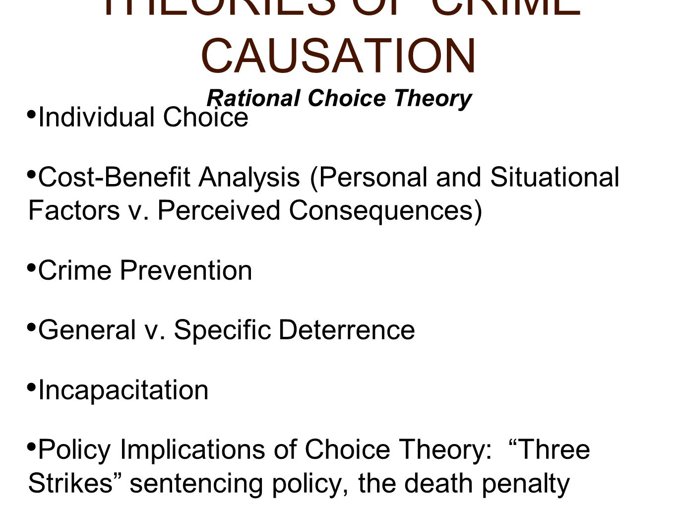 CRIME CAUSATION: PSYCHOLOGICAL THEORIES